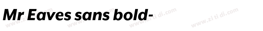 Mr Eaves sans bold字体转换